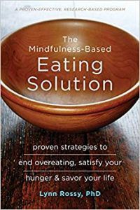 The Mindfulness-Based Eating Solution