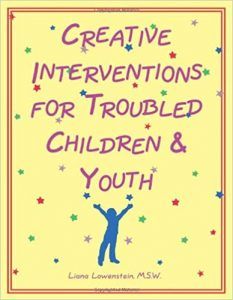 Creative Interventions for Troubled Children & Youth