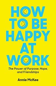 How to be happy at work