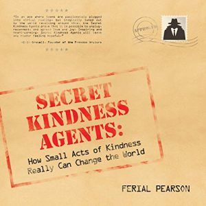 Secret kindness agents