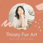 Thirsty for Art