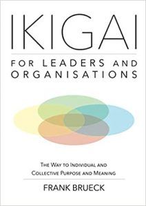 IKIGAI for Leaders and Organisations