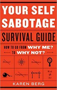 Self-Sabotage Survival Guide