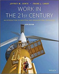 Work in the 21st Century: An Introduction to Industrial and Organizational Psychology