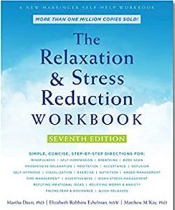 The Relaxation and Stress Reduction Workbook