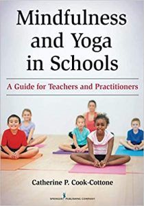 Mindfulness and Yoga in Schools