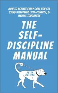The Self-Discipline Manual