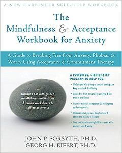 Mindfulness and Acceptance Workbook for Anxiety