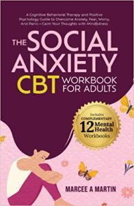 The Social Anxiety (CBT) Workbook for Adults