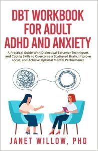 DBT Workbook for Adult ADHD and Anxiety