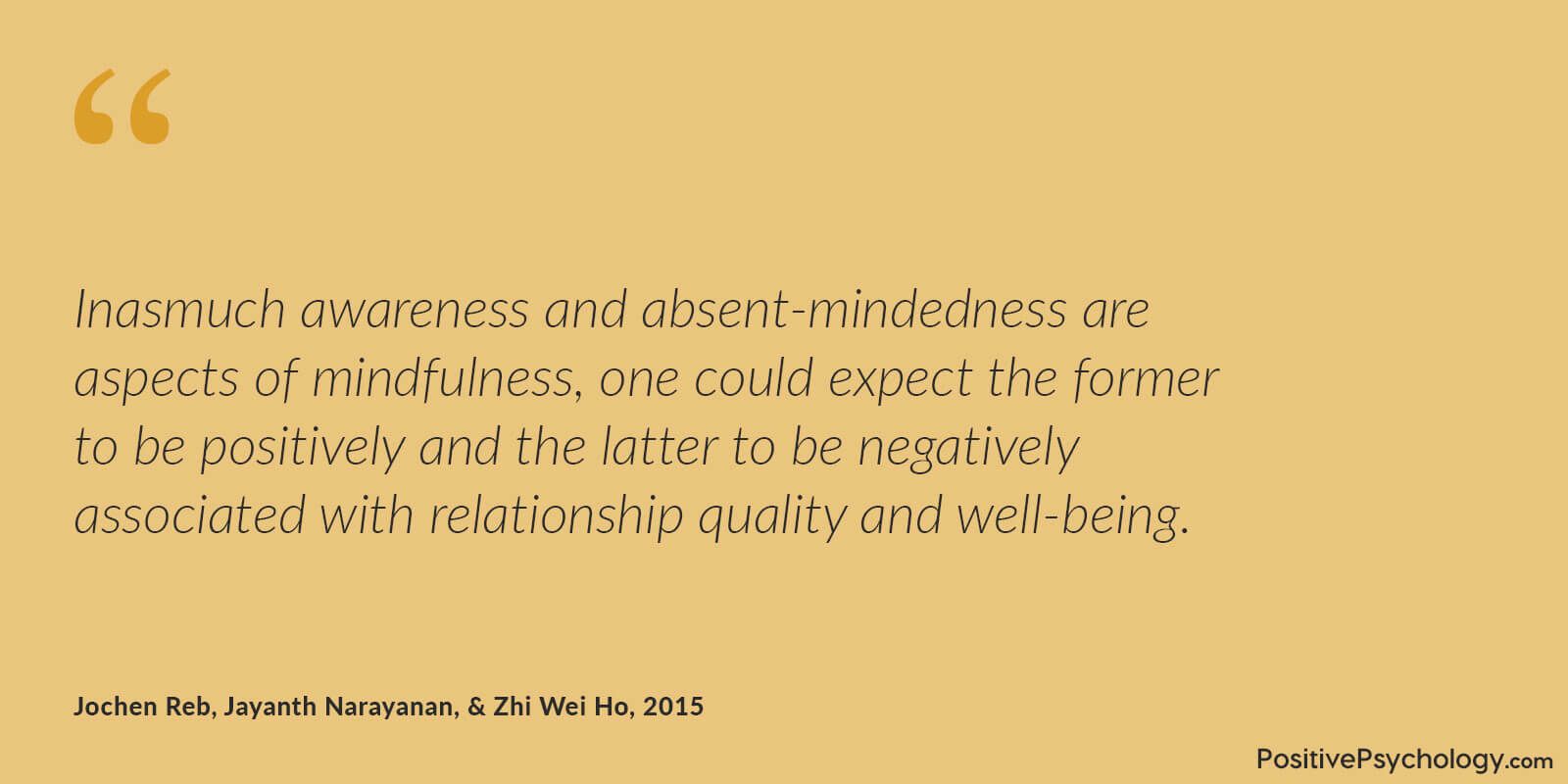 Absent-mindedness is an aspect of mindfulness