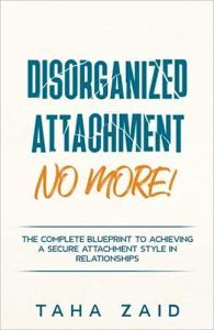 Disorganized Attachment No More