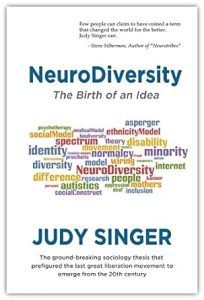 Neurodiversity: The birth of an idea