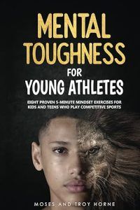 Mental Toughness For Young Athletes