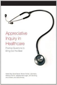 Appreciative Inquiry in Health Care