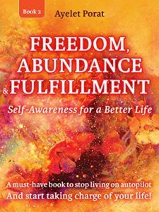 Happy Life Books: Freedom, Abundance and Fulfillment: Taking Charge of Your Life