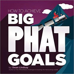 How to Achieve Big PHAT Goals