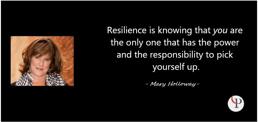 Mary Holloway Quote on Resilience
