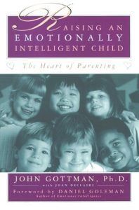 John Gottman Raising An Emotionally Intelligent Child