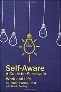 Self-Aware: A Guide for Success in Work and Life