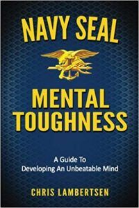 The Navy Seal Mental Toughness Book
