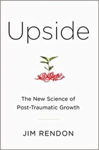 The New Science of Post-Traumatic Growth