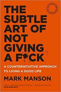 The Subtle Art of Not Giving a